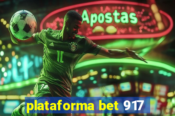 plataforma bet 917